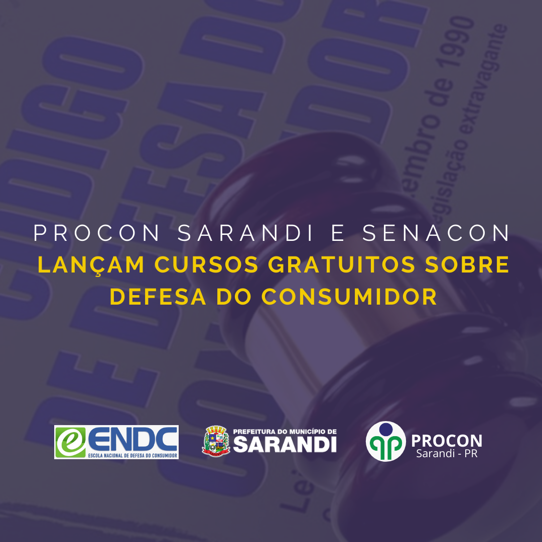 PROCON de Sarandi e Senacon lançam cursos gratuitos sobre defesa do consumidor